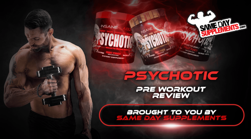 Psychotic Pre Workout Review