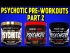 Psychotic Pre Workout Review | PART 2 (2020)